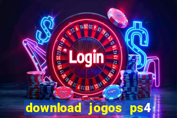 download jogos ps4 pkg pt br